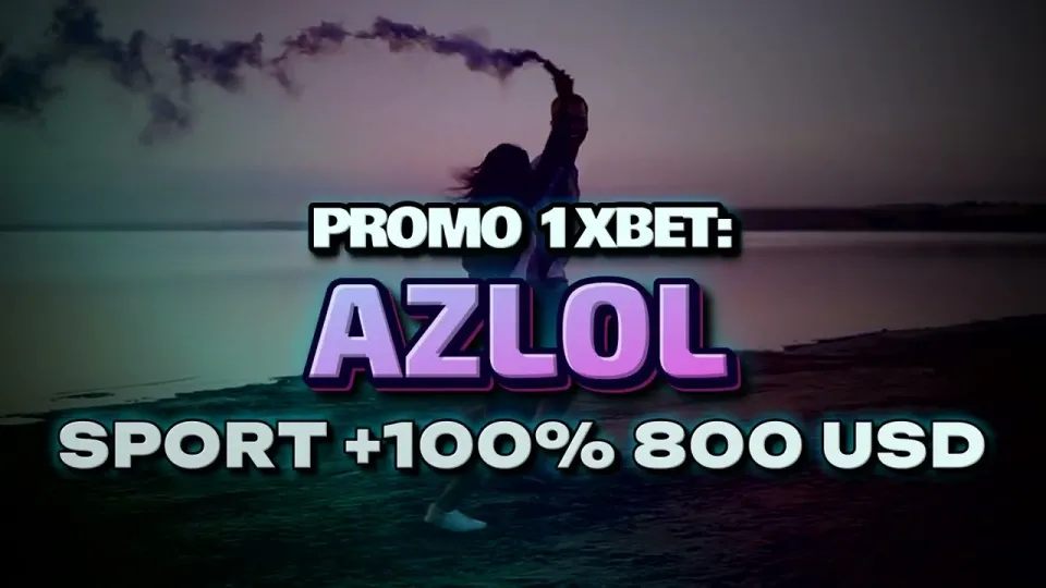 How to use promokode 1xBet AZLOL to claim a 100% first deposit bonus